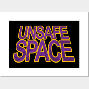 Unsafe Space Funny Snarky Text Design Posters and Art